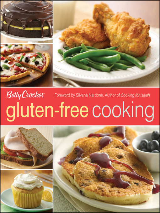 Title details for Betty Crocker Gluten-Free Cooking by Silvana Nardone - Available